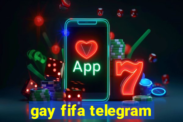 gay fifa telegram